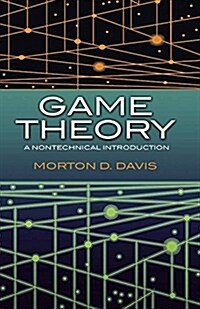 Game Theory: A Nontechnical Introduction (Paperback)