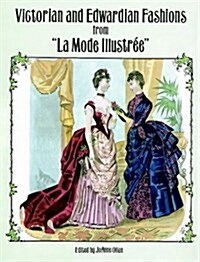Victorian and Edwardian Fashions from La Mode Illustr? (Paperback)