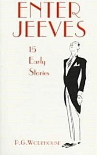 Enter Jeeves: 15 Early Stories (Paperback)