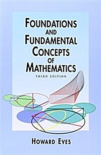 [중고] Foundations and Fundamental Concepts of Mathematics (Paperback, 3, Revised)