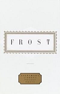 Frost: Poems: Edited by John Hollander (Hardcover)