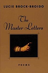 The Master Letters: Poems (Paperback)