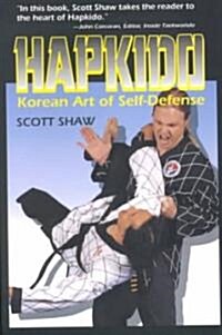 Hapkido: Korean Art of Self-Defense (Paperback)