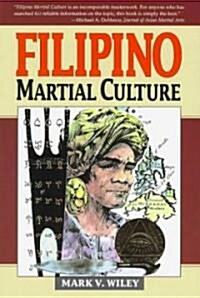 Filipino Martial Culture (Paperback, Original)
