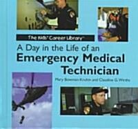 A Day in the Life of an Emergency Medical Technician (Hardcover)