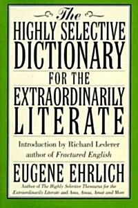 The Highly Selective Dictionary for the Extraordinarily Literate (Hardcover)