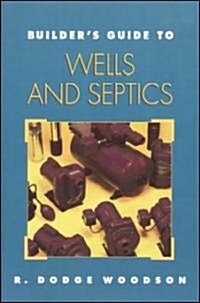 Builders Guide to Wells and Septic Systems (Paperback)