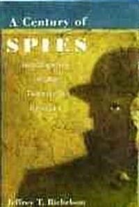 A Century of Spies: Intelligence in the Twentieth Century (Paperback)