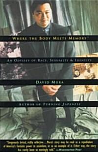 Where the Body Meets Memory: An Odyssey of Race, Sexuality and Identity (Paperback)