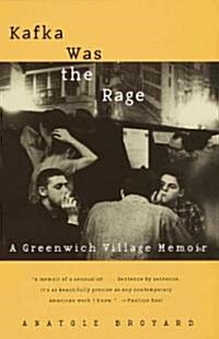 Kafka Was the Rage: A Greenwich Village Memoir (Paperback)
