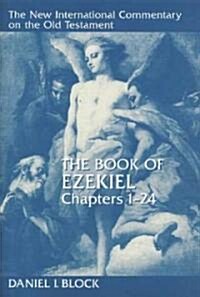 The Book of Ezekiel, Chapters 1-24 (Hardcover)