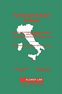 Conflict of Laws in Italy: The Text and an English Translation of Italian Law No. 218 of May 31, 1995 (Reform of the Italian System of Conflict o (Paperback)