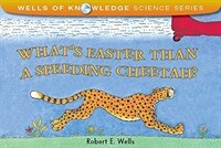 What's Faster Than a Speeding Cheetah? (Paperback)