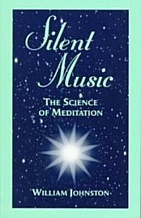Silent Music: The Science of Meditation (Paperback, 2)