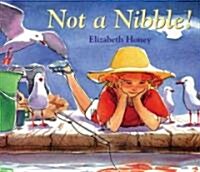 Not a Nibble (Paperback)