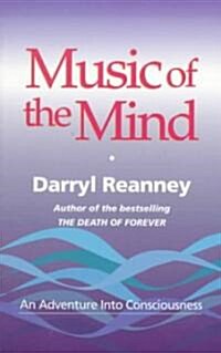 Music of the Mind : An Adventure into Consciousness (Paperback)