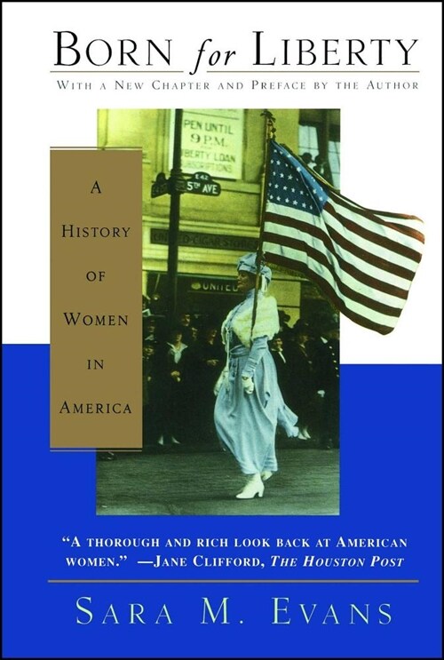 Born for Liberty : A History of Women in America (Paperback, 2nd ed.)