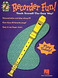 Recorder Fun! Teach Yourself the Easy Way! [With *] (Paperback)