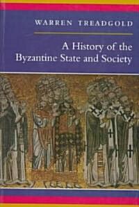 A History of the Byzantine State and Society (Paperback)
