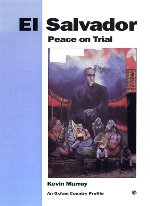 El Salvador : Peace on trial (Paperback)