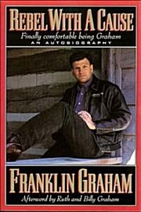 Rebel with a Cause: Finally Comfortable Being Graham (Paperback)