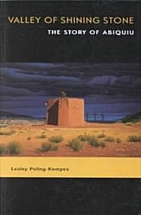 Valley of Shining Stone: The Story of Abiquiu (Paperback)