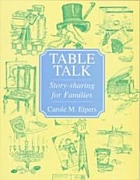 Table Talk: Story-Sharing for Families (Paperback)