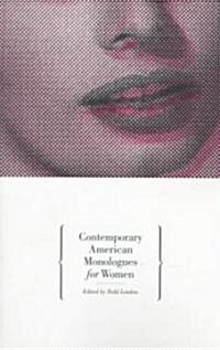 Contemporary American Monologues for Women (Paperback)