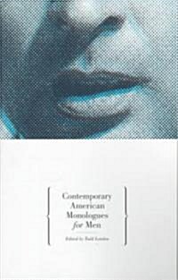 Contemporary American Monologues for Men (Paperback)