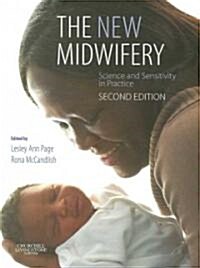 The New Midwifery : Science and Sensitivity in Practice (Paperback, 2 ed)