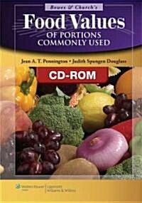 Bowes And Churchs Food Values of Portions Commonly Used (CD-ROM)