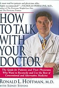 How to Talk With Your Doctor (Hardcover)