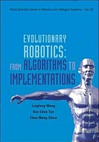 Evolutionary Robotics: From Algorithms to Implementations (Hardcover)