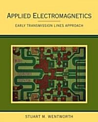 Applied Electromagnetics: Early Transmission Lines Approach (Hardcover)