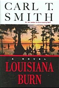 Louisiana Burn (Hardcover)