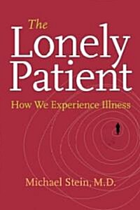 The Lonely Patient (Hardcover, 1st)