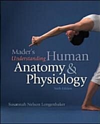 Maders Understanding Human Anatomy & Physiology (Hardcover, 6th)