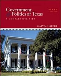 Government & Politics of Texas: A Comparative View (Paperback, 6)