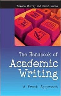 The Handbook of Academic Writing: A Fresh Approach (Paperback, ed)