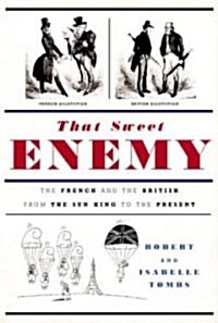 That Sweet Enemy (Hardcover, Deckle Edge)