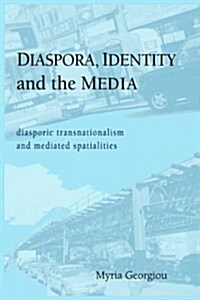 Diaspora, Identity and the Media (Paperback)