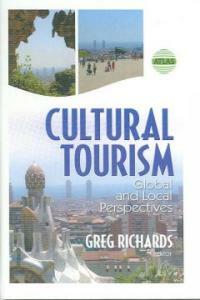 Cultural tourism : global and local perspectives