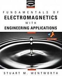Fundamentals of Electromagnetics with Engineering Applications (WSE) (Hardcover)