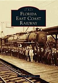 Florida East Coast Railway (Paperback)