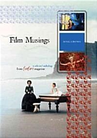 Film Musings: A Selected Anthology from Fanfare Magazine (Paperback)