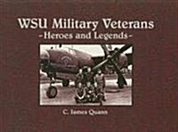 WSU Military Veterans: Heroes and Legends (Hardcover)