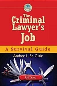 The Criminal Lawyers Job (Paperback, Compact Disc)