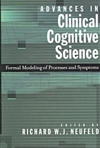 Advances in Clincal Cognitive Science: Formal Modeling of Processess and Symptoms (Hardcover)