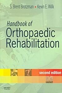 Handbook of Orthopaedic Rehabilitation (Paperback, 2)