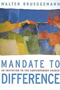 Mandate to Difference: An Invitation to the Contemporary Church (Paperback)